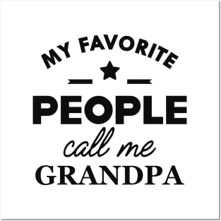 Grandpa - My favorite people call me grandpa Posters and Art